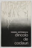 DINCOLO DE COCLAURI, versuri de VENERA ANTONESCU , 1979 , DEDICATIE *