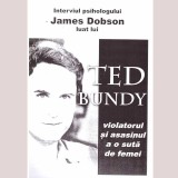- Interviul psihologului James Dobson luat lui Ted Bundy - 138132