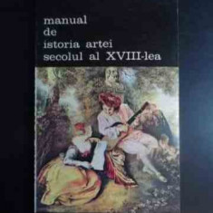Manual De Istoria Artei Secolul Al Xviii-lea - G. Oprescu ,542666