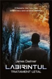 Tratament letal | James Dashner, 2019, Litera