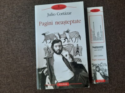 Julio Cortazar - Pagini neasteptate foto