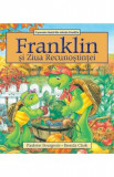 Franklin si Ziua Recunostintei - Paulette Bourgeois, Brenda Clark