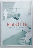 END OF LIFE , ETHICAL CHALLENGES AND PROBLEMS , ANII &#039;2000