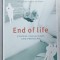 END OF LIFE , ETHICAL CHALLENGES AND PROBLEMS , ANII &#039;2000