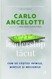 Leadership tacut - Carlo Ancelotti, Chris Brady, Mike Forde - Curtea Veche