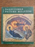 Inceputurile picturii bizantine - Wilhelm Nyssen, 1975 / R3P3F