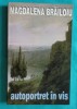 Magdalena Brailoiu - Autoportret in vis (Antologie Poezii) Atlas, 1997, 384 pagini