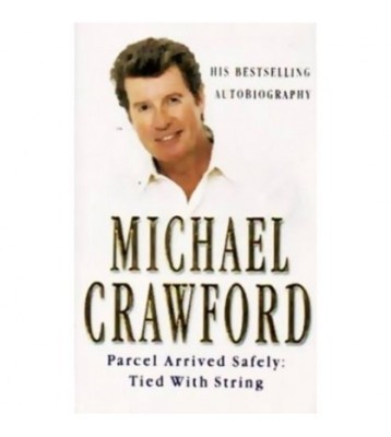 Michael Crawford - Parcel Arrived Safely: Tied With String - My foto