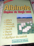 ALBINELE STUPINA DE LANGA CASA