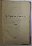 PE ARIPA VREMEI de C. GANE , 1923