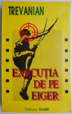 Executia de pe Eiger &amp;ndash; Trevanian foto