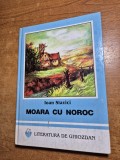 carte pentru copii - moara cu noroc - ioan slavici - din anul 1997