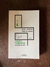 Romulus Vulpescu - Exercitii de stil. Proze perimate (cu dedicatia Ileanei Vulpescu) foto