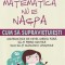 Matematica Nu E Naspa, Danica Mckellar - Editura Paralela 45