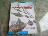 COMPRENDRE LE TRAITEMENT NUMERIQUE DE SIGNAL - JAMES BROESCH (CARTE IN LIMBA FRANCEZA)