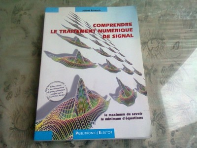 COMPRENDRE LE TRAITEMENT NUMERIQUE DE SIGNAL - JAMES BROESCH (CARTE IN LIMBA FRANCEZA) foto