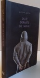 DU-TE DEPARTE DE MINE de GABRIEL GAFITA , 2014, Nemira