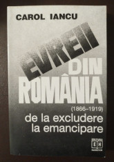 Carol Iancu - Evreii din Romania 1866-1919: de la excludere la emancipare foto