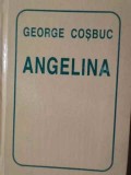 George Cosbuc - Angelina. Poezii, carte cartonata, stare buna. Editura Helicon, 1995, 124 pagini, limba romana.