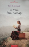 Siri Hustvedt - O vara fara barbati (2012)
