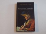 SURASUL LUI VOLTAIRE , SI MAI MULTA FILOSOFIE PENTRU BUFONI de PEDRO GONZALEZ CALERO 2010