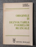 Vasile Herman - Originile şi dezvoltarea formelor muzicale