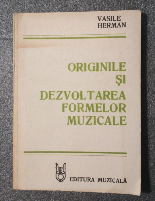 Vasile Herman - Originile şi dezvoltarea formelor muzicale