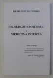 DR. SERGIU STOICESCU SI MEDICINA INTERNA de MILCOVEANU SERBAN , 1999