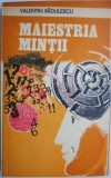 Maiestria mintii &ndash; Valentin Radulescu