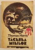 Thomas Harris - Tacerea mieilor