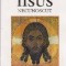Iisus necunoscut, Volumul I