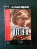 Albert Speer - In Umbra lui Hitler. Memorii Vol. 2, Nemira 1997. Biografii