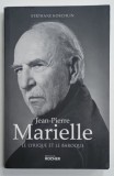 JEAN - PIERRE MARIELLE , LE LYRIQUE ET LE BAROQUE par STEPHANE KOECHLIN , 2019