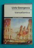 Liviu Georgescu &ndash; Transatlantice