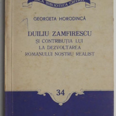 Duiliu Zamfirescu si contributia lui la dezvoltarea romanului nostru realist – Georgeta Horodinca (cateva sublinieri)