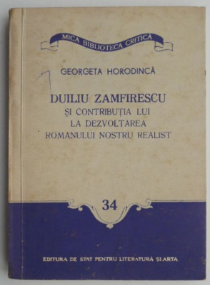 Duiliu Zamfirescu si contributia lui la dezvoltarea romanului nostru realist &amp;ndash; Georgeta Horodinca (cateva sublinieri) foto