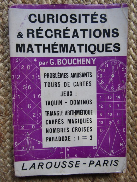 Curiosit&eacute;s &amp; r&eacute;cr&eacute;ations math&eacute;matiques - G. Boucheny - 1939