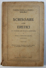 SCRISOARE CATRE ERETICI CU TEMEIURI DIN SFANTA SCRIPTURA de MARIN C . CONSTANTIN - TARANUL , MAESTRU ROTAR , 1927 foto