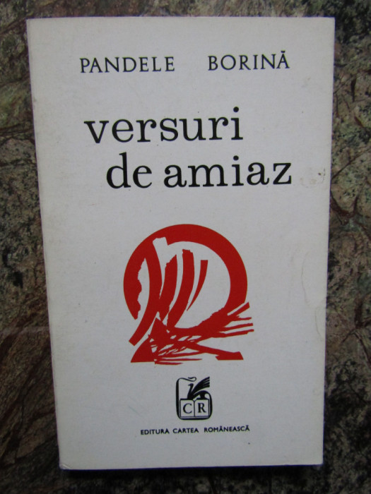 Pandele Borina - Versuri de amiaz DEDICATIE SI AUTOGRAF