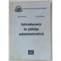 INTRODUCERE IN STIINTA ADMINISTRATIVA de ALINA PROFIROIU si IRINA POPESCU , 2003, SUBLINIATA *