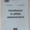 INTRODUCERE IN STIINTA ADMINISTRATIVA de ALINA PROFIROIU si IRINA POPESCU , 2003, SUBLINIATA *