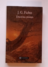 Doctrina științei - J. G. Fichte foto