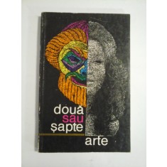 DOUA SAU SAPTE ARTE - STUDII PRIVIND CINEMATOGRAFIA SI DRAMATURGIA STRAINA - MIHNEA GHEORGHIU