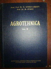Agrotehnica vol 2- G. Ionescu- Sisesti, Gr. Staicu foto