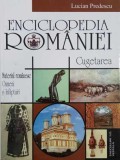 Enciclopedia Romaniei. Cugetarea. Material romanesc. Oameni si infaptuiri - Lucian Predescu (putin uzata)