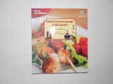 GHIDUL GASTRONOMIC AL ROMANIEI. BUCATARIA MODERNA 2010