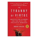 Tyranny of Virtue
