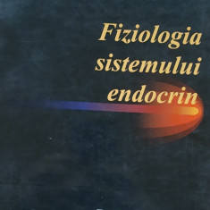 FIZIOLOGIA SISTEMULUI ENDOCRIN - REMUS ORASAN