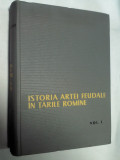ISTORIA ARTEI FEUDALE IN TARILE ROMANE -VIRGIL VATASIANU