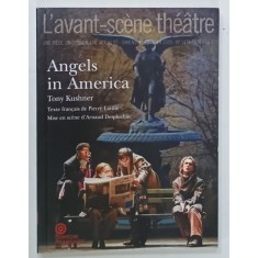 L 'AVANT - SCENE THEATRE , BIMENSUEL , SUBJET : ANGELS IN AMERICA par TONY KUSHNER , No. 1475, APARUTA 2020